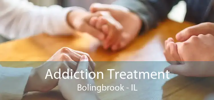 Addiction Treatment Bolingbrook - IL