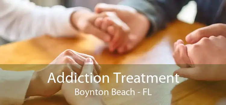 Addiction Treatment Boynton Beach - FL