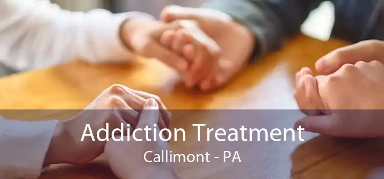 Addiction Treatment Callimont - PA