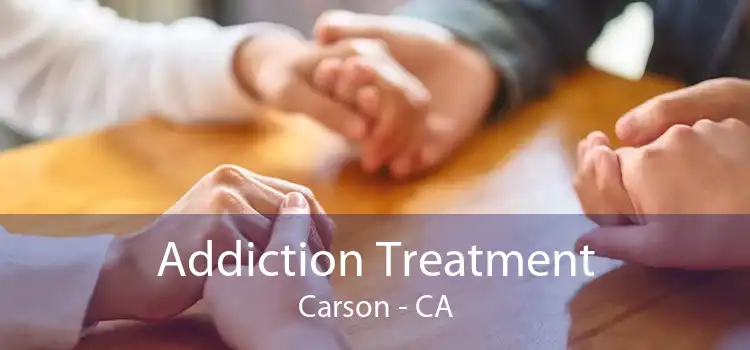 Addiction Treatment Carson - CA