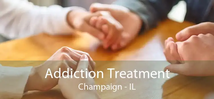 Addiction Treatment Champaign - IL