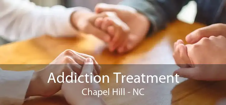 Addiction Treatment Chapel Hill - NC