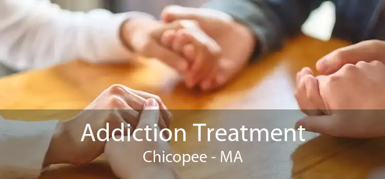 Addiction Treatment Chicopee - MA