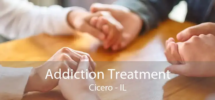 Addiction Treatment Cicero - IL