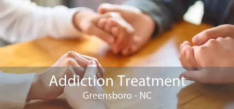 Addiction Treatment Greensboro - NC