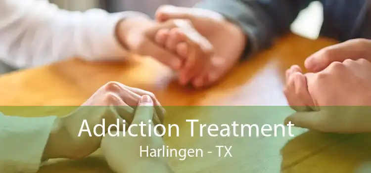 Addiction Treatment Harlingen - TX