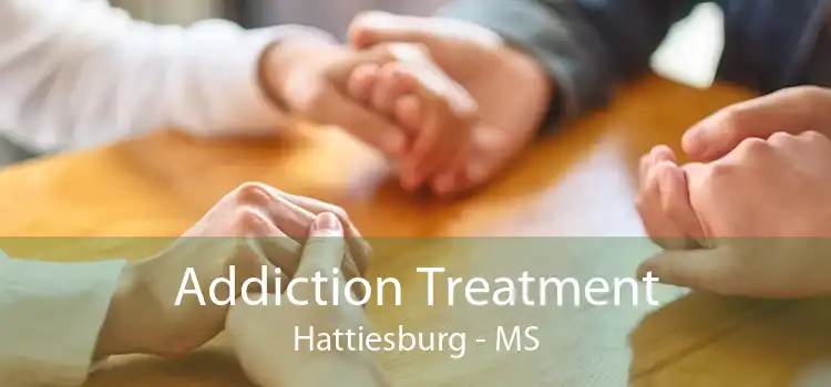 Addiction Treatment Hattiesburg - MS