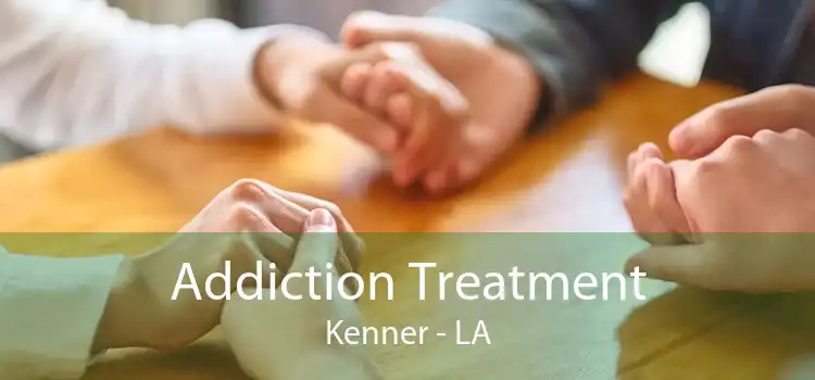 Addiction Treatment Kenner - LA