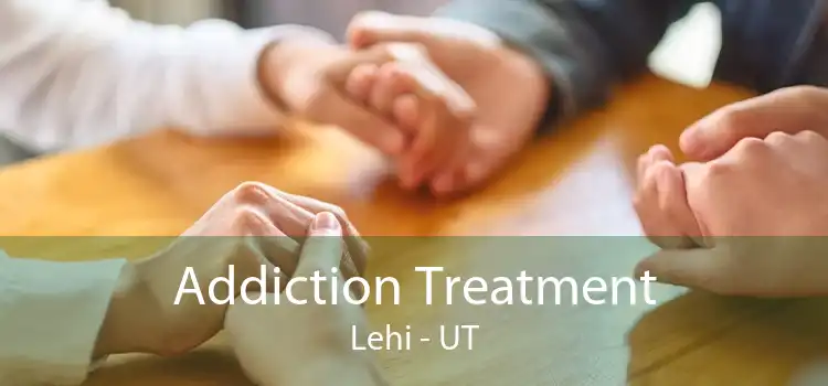 Addiction Treatment Lehi - UT