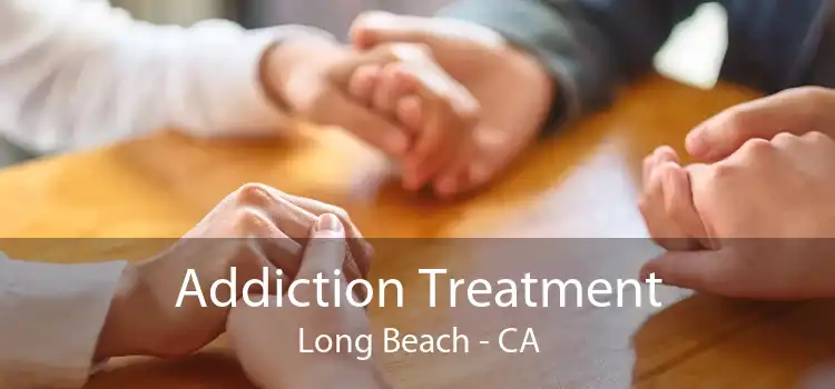 Addiction Treatment Long Beach - CA