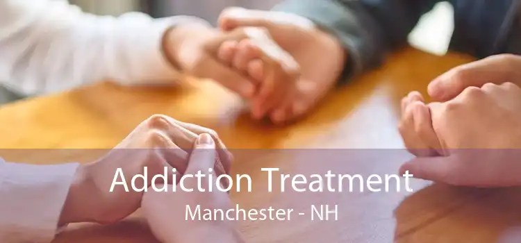 Addiction Treatment Manchester - NH