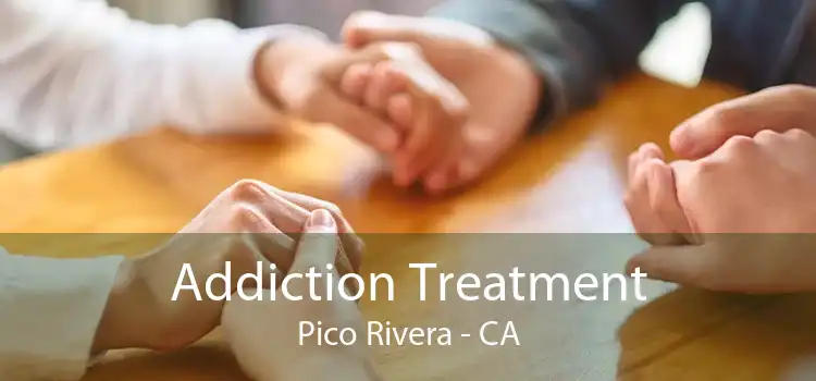 Addiction Treatment Pico Rivera - CA