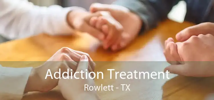 Addiction Treatment Rowlett - TX