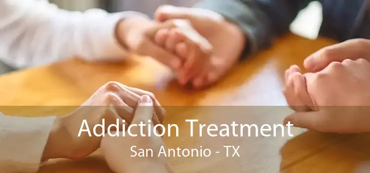 Addiction Treatment San Antonio - TX