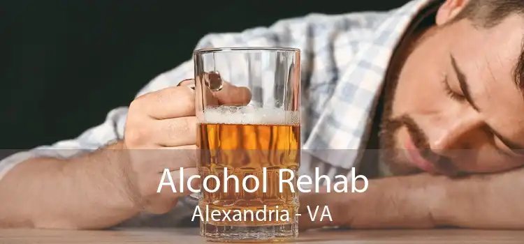 Alcohol Rehab Alexandria - VA