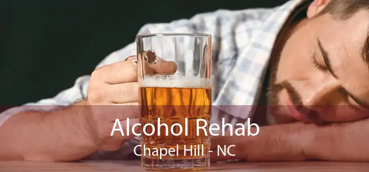 Alcohol Rehab Chapel Hill - NC