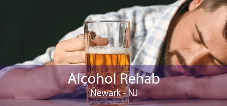 Alcohol Rehab Newark - NJ