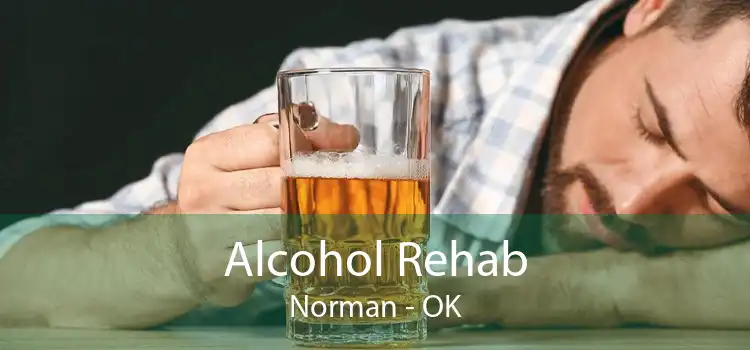 Alcohol Rehab Norman - OK