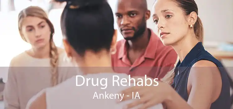 Drug Rehabs Ankeny - IA