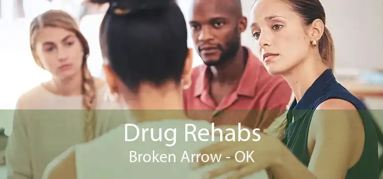 Drug Rehabs Broken Arrow - OK