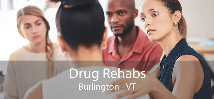 Drug Rehabs Burlington - VT