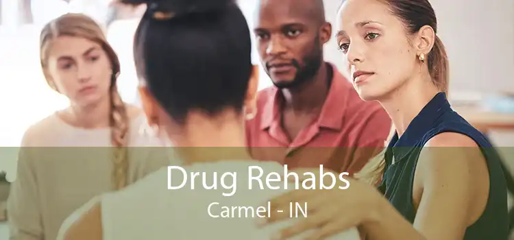 Drug Rehabs Carmel - IN