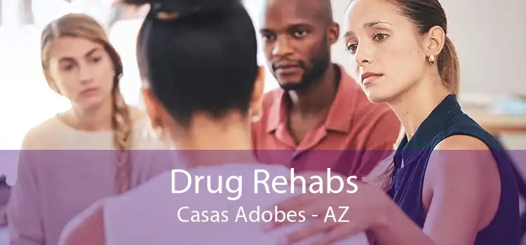 Drug Rehabs Casas Adobes - AZ