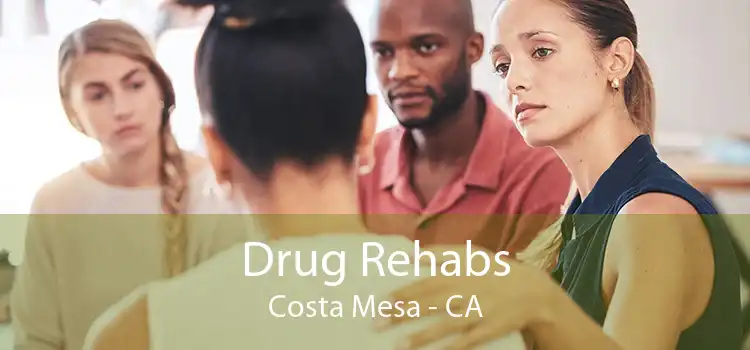 Drug Rehabs Costa Mesa - CA