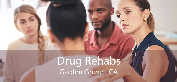 Drug Rehabs Garden Grove - CA