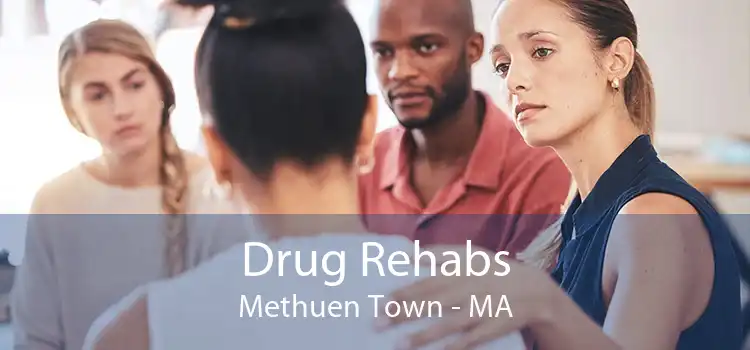 Drug Rehabs Methuen Town - MA