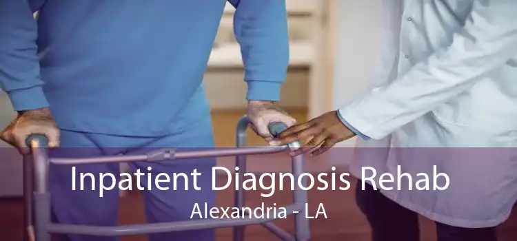 Inpatient Diagnosis Rehab Alexandria - LA