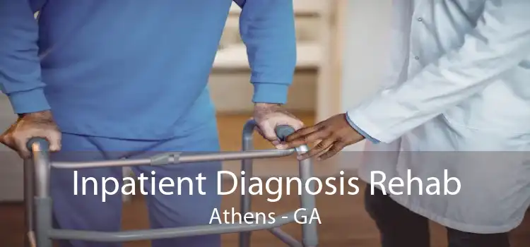 Inpatient Diagnosis Rehab Athens - GA