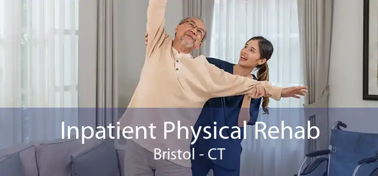 Inpatient Physical Rehab Bristol - CT