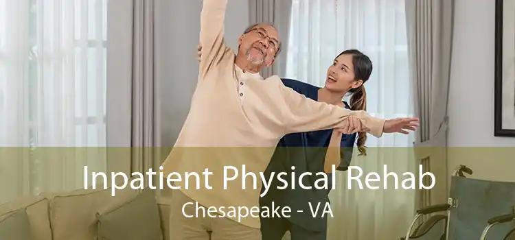 Inpatient Physical Rehab Chesapeake - VA