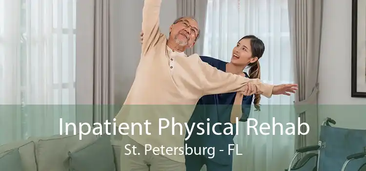 Inpatient Physical Rehab St. Petersburg - FL