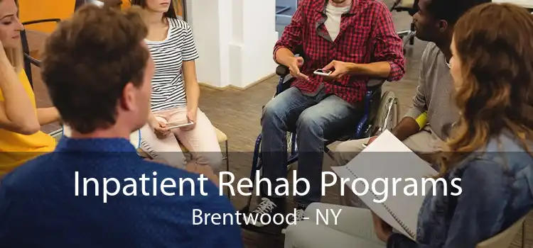 Inpatient Rehab Programs Brentwood - NY