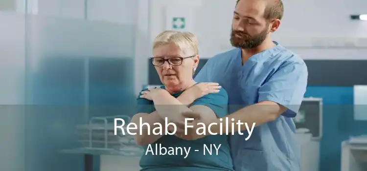 Rehab Facility Albany - NY