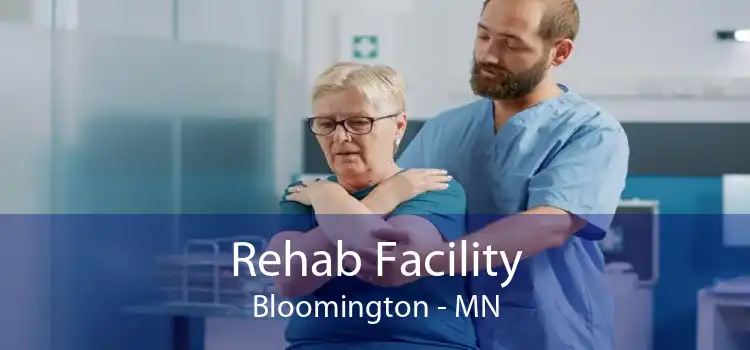 Rehab Facility Bloomington - MN