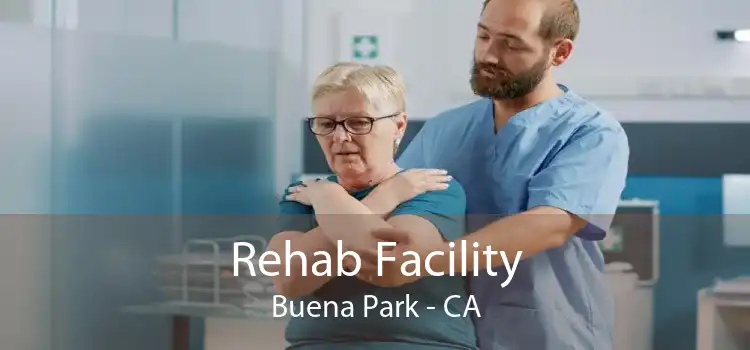 Rehab Facility Buena Park - CA