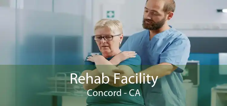 Rehab Facility Concord - CA