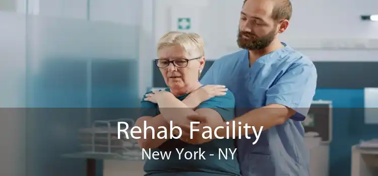 Rehab Facility New York - NY