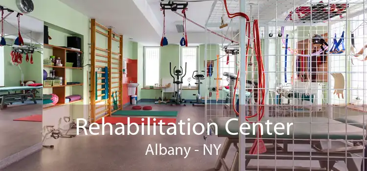 Rehabilitation Center Albany - NY