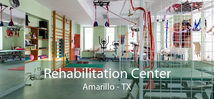 Rehabilitation Center Amarillo - TX