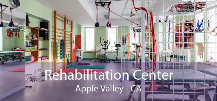 Rehabilitation Center Apple Valley - CA