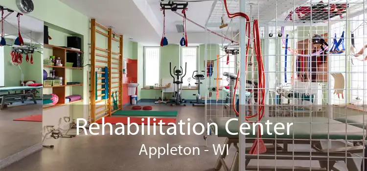 Rehabilitation Center Appleton - WI