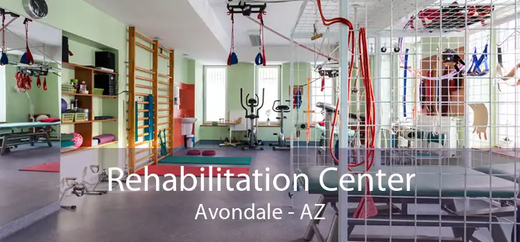 Rehabilitation Center Avondale - AZ