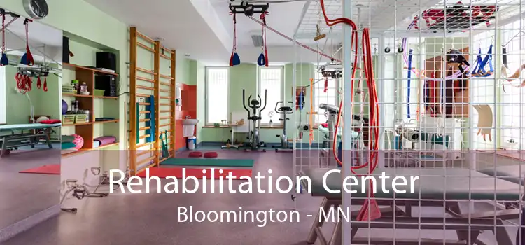 Rehabilitation Center Bloomington - MN