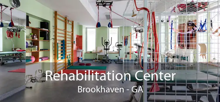 Rehabilitation Center Brookhaven - GA