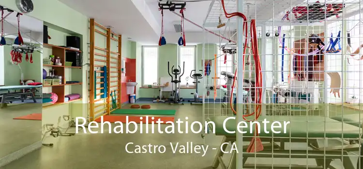 Rehabilitation Center Castro Valley - CA