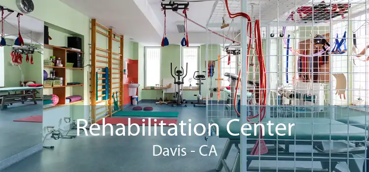 Rehabilitation Center Davis - CA